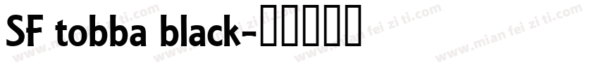 SF tobba black字体转换